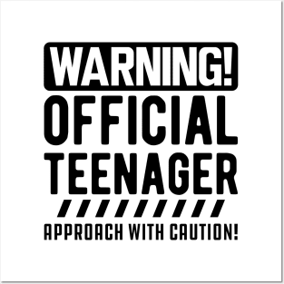 Warning! Official teenager approach with caution! Posters and Art